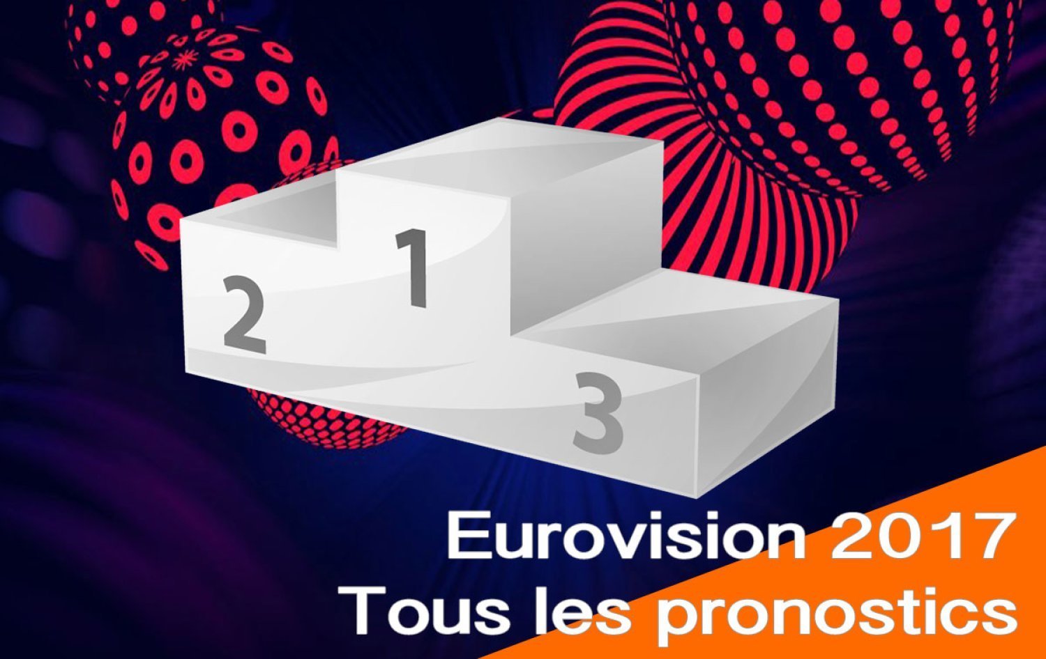 Eurovision 2017 : Pronostics des différents médias
