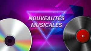 Nouveautés musicales Album Single