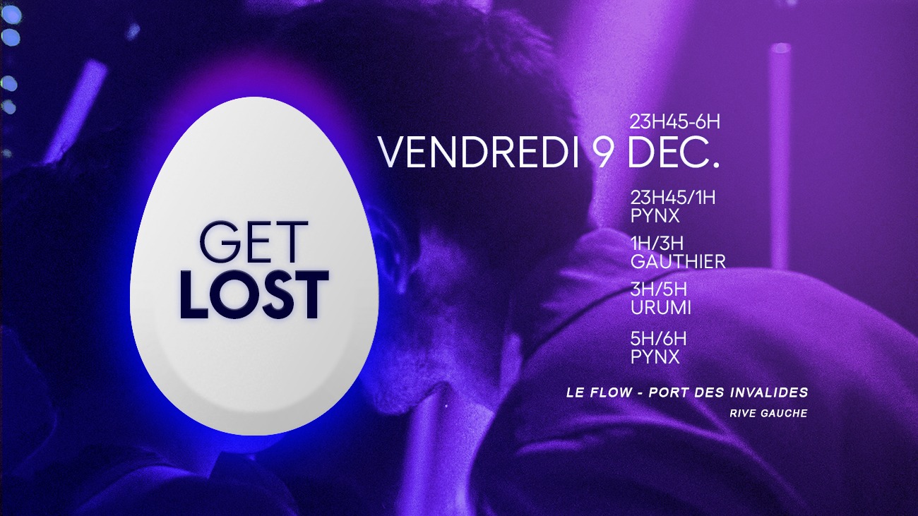 Get Lost au Flow