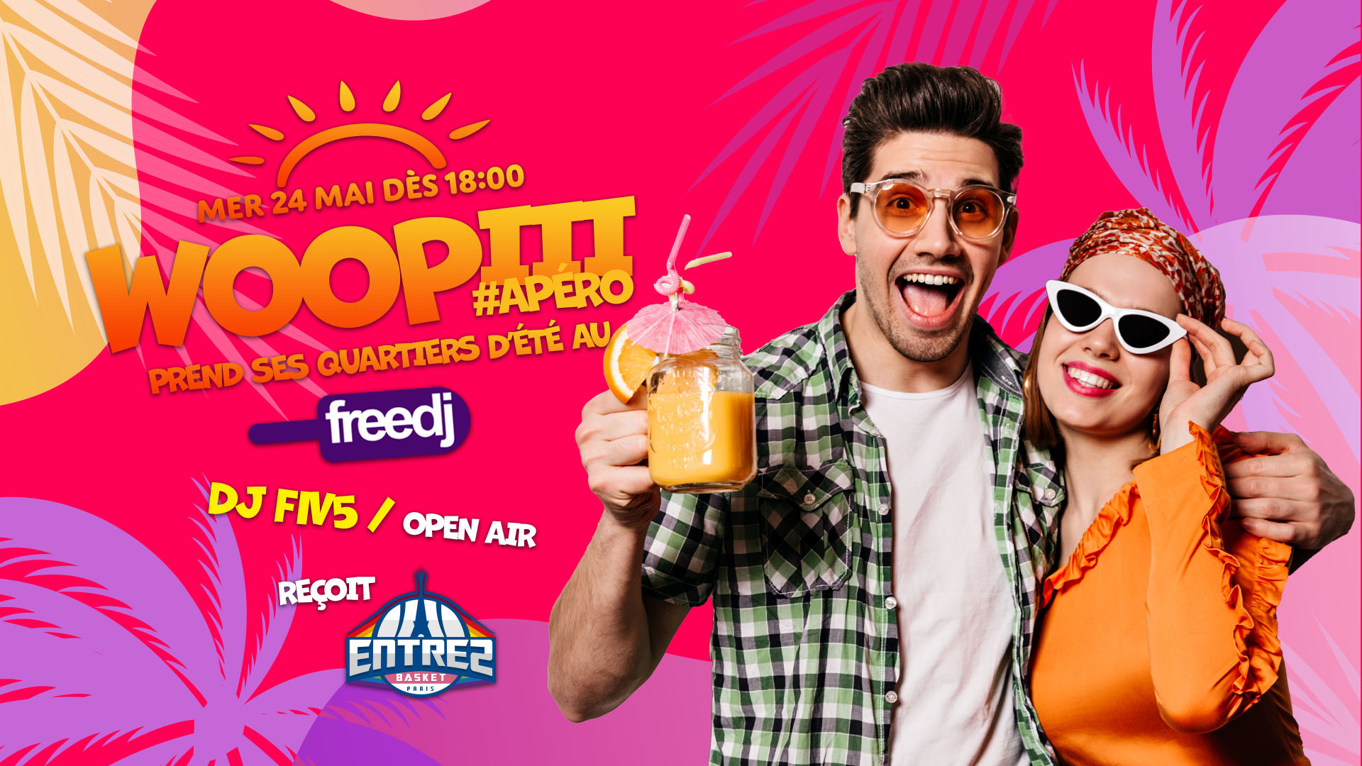 Woopiii au Freedj