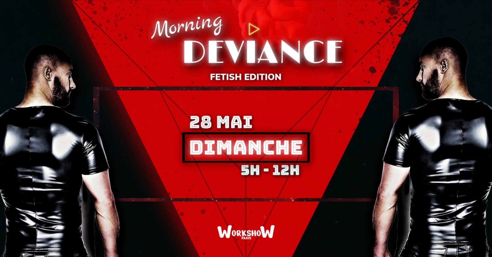 Morning Deviance au WorkshoW