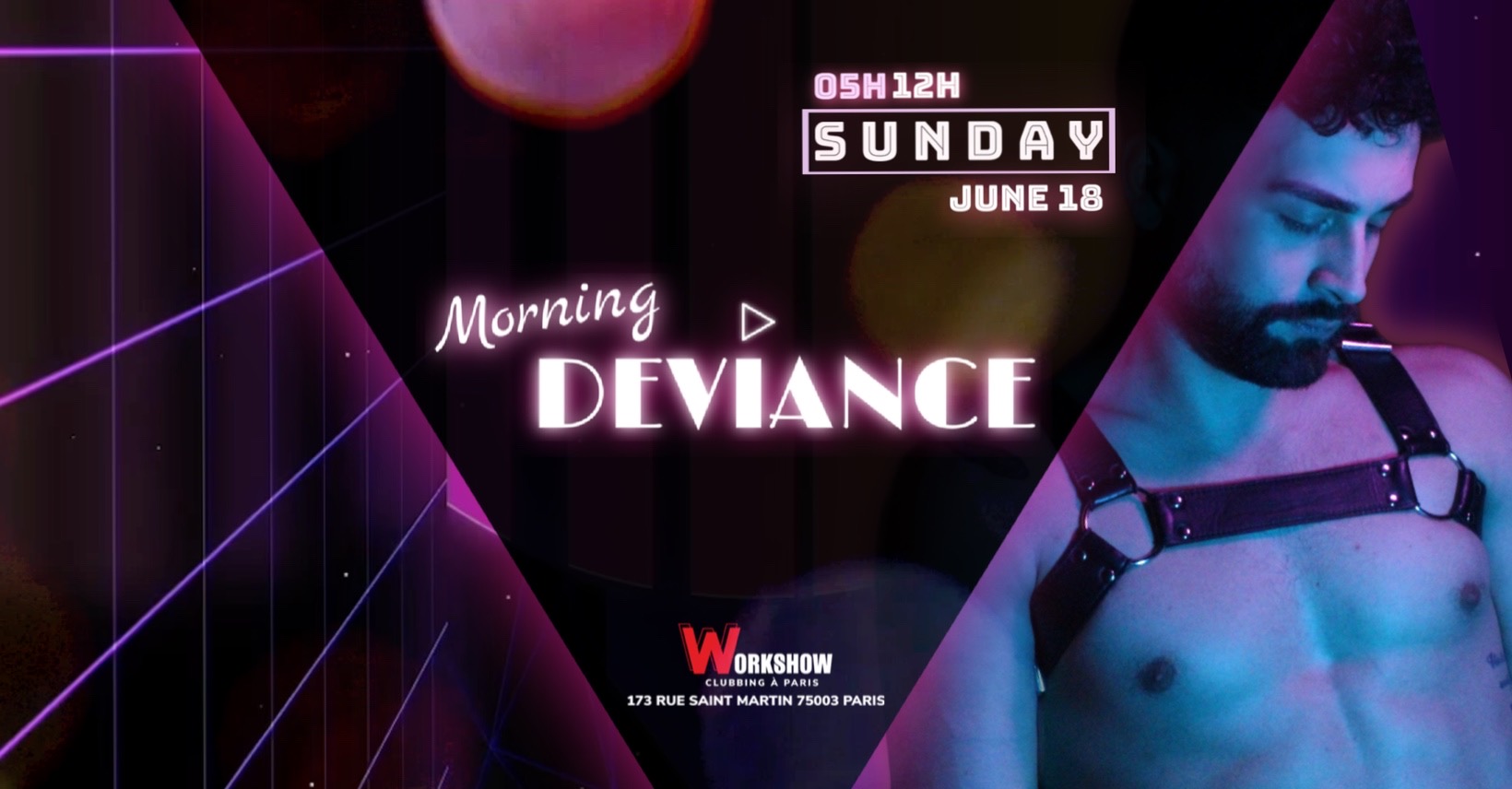Morning Deviance au WorkshoW