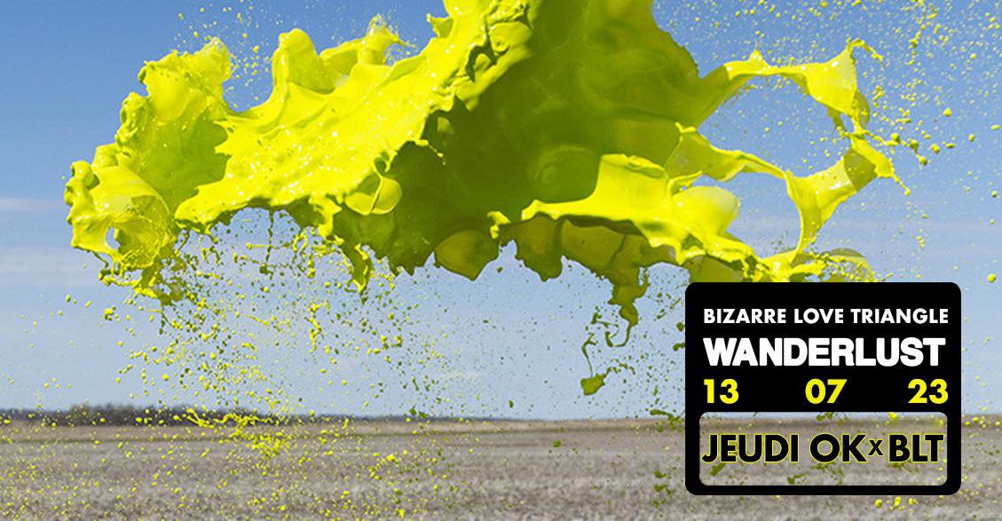 Jeudi OK x BLT au Wanderlust