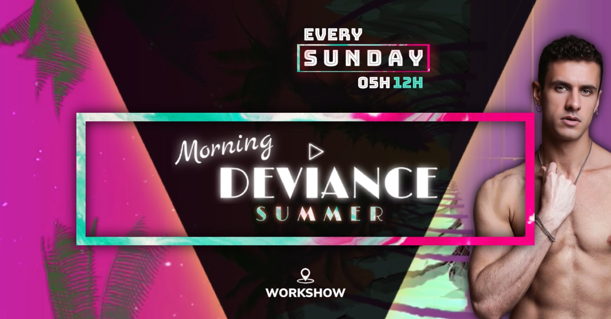 Morning Deviance au WorkshoW
