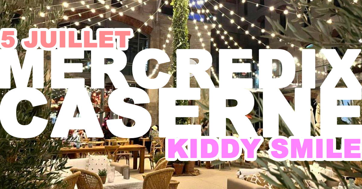 MercrediX Caserne avec Kiddy Smile