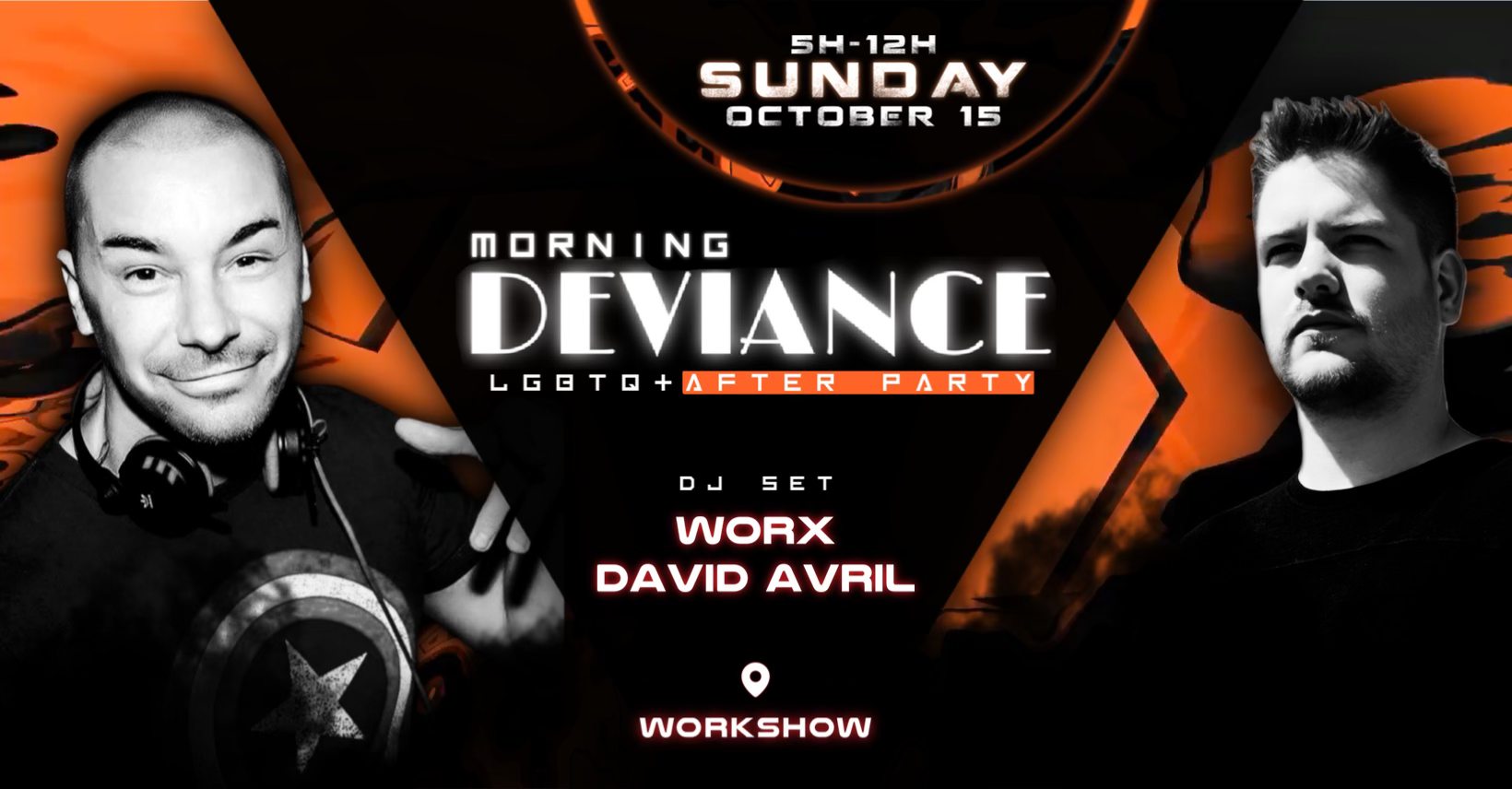 Morning Deviance au WorkshoW