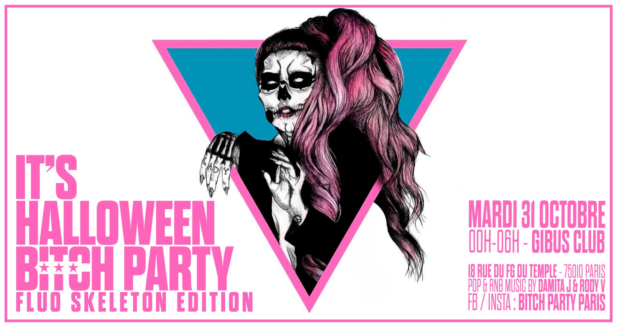 It's Halloween Bitch Party au Gibus