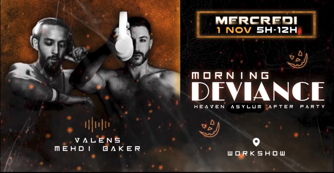 Morning Deviance au WorkshoW