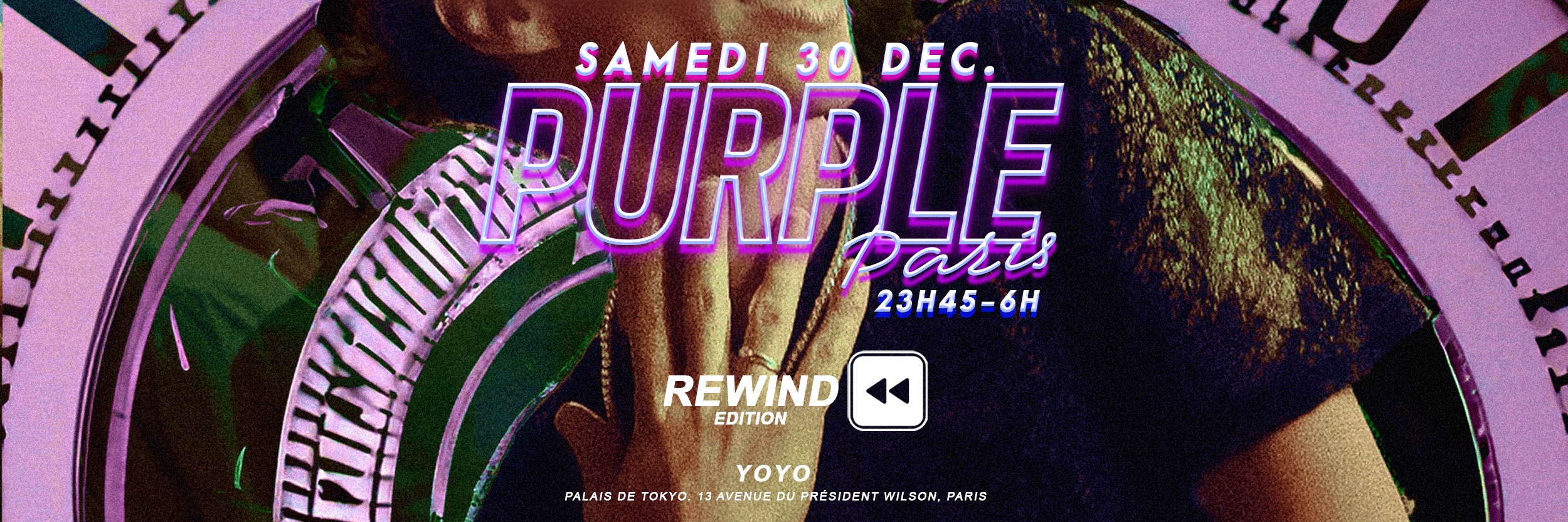 Purple Rewind au Yoyo - Palais de Tokyo