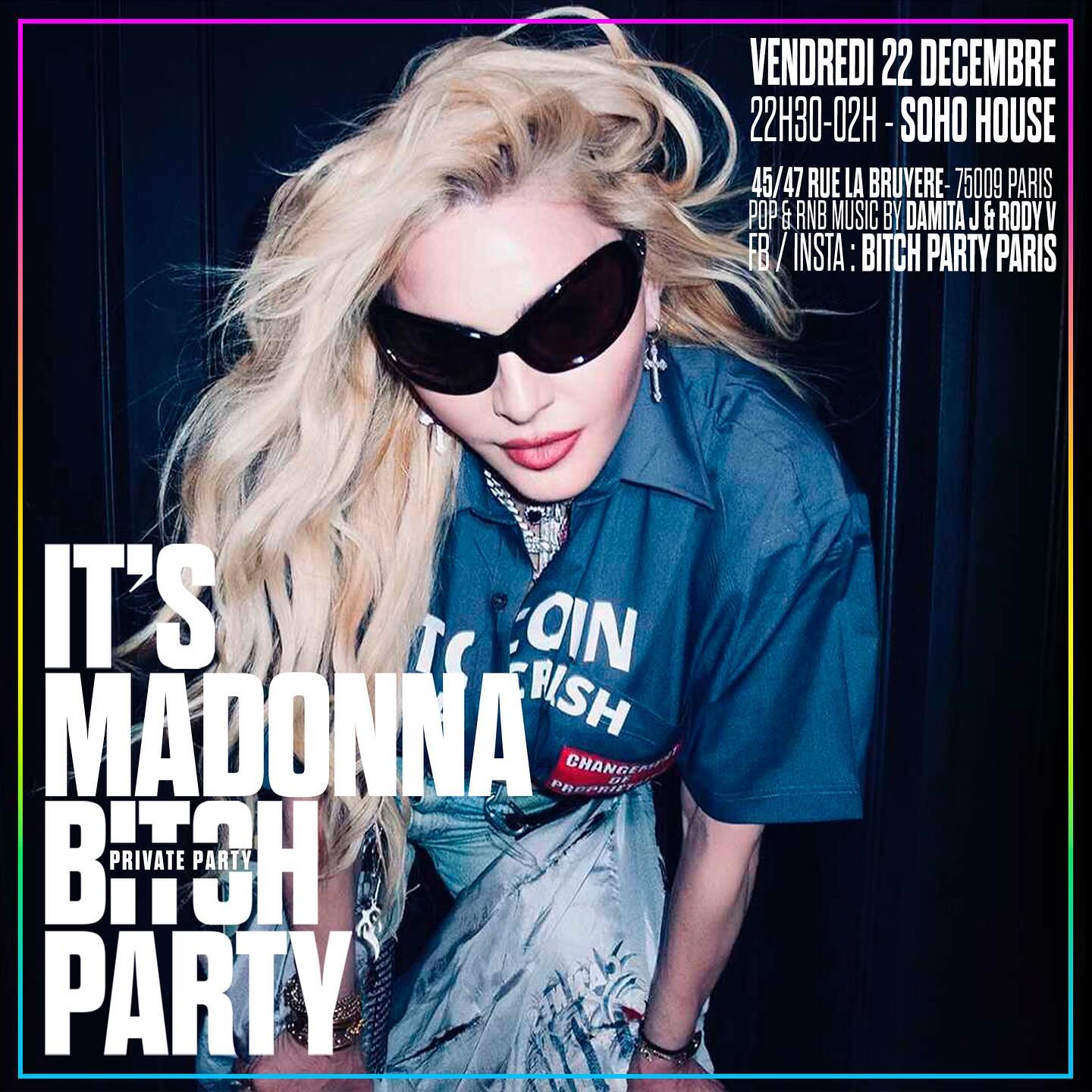 It's Madonna Bitch Private Party au SoHo House