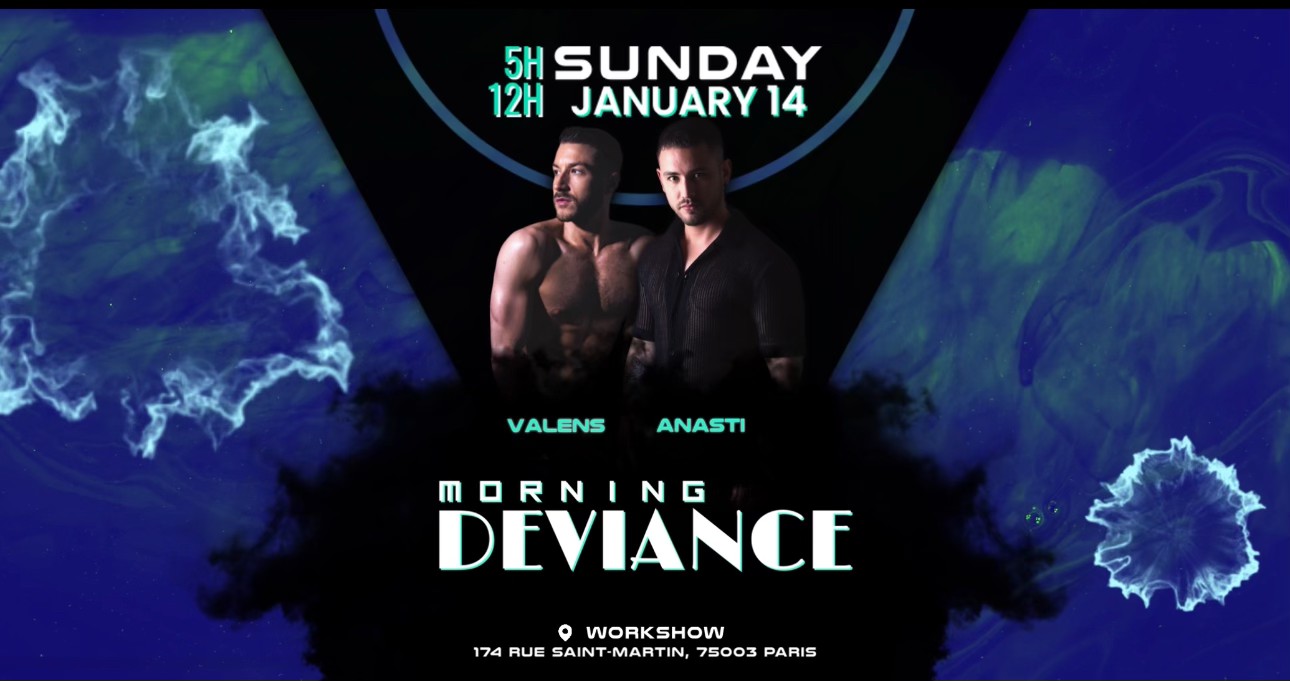 Morning Deviance au WorkshoW