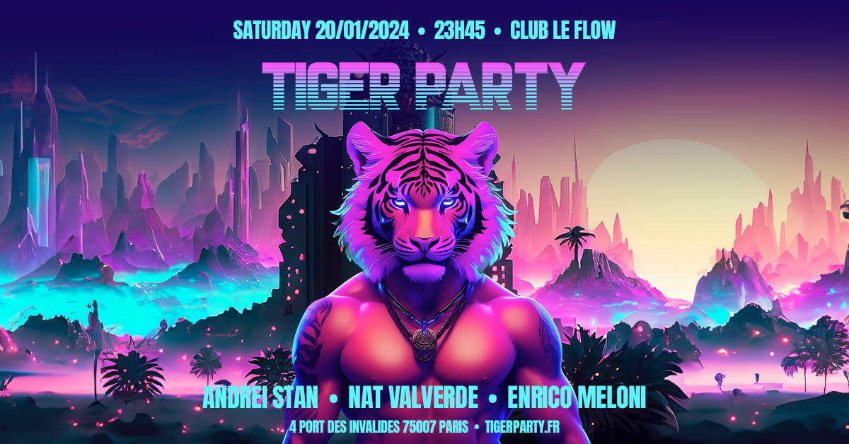 Tiger Party à Le Flow