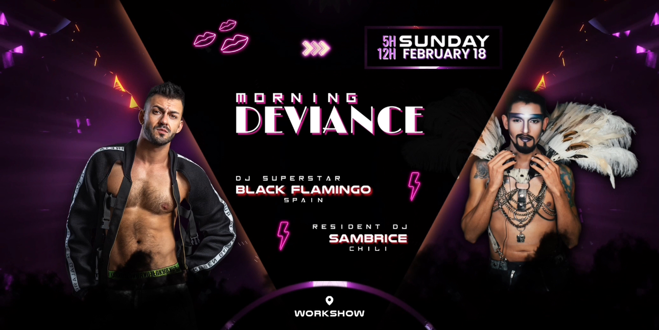 Morning Deviance au WorkshoW