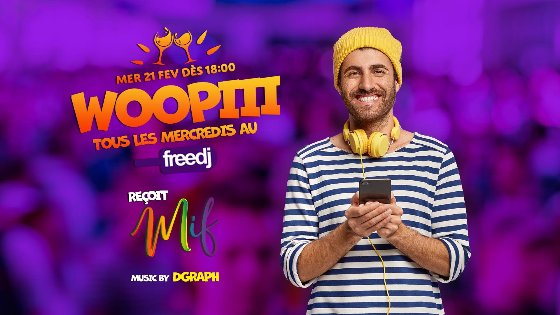 Woopiii au Freedj