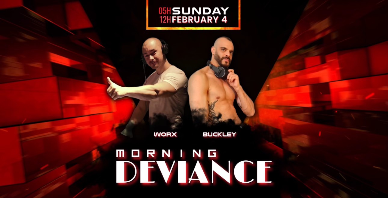 Morning Deviance au WorkshoW