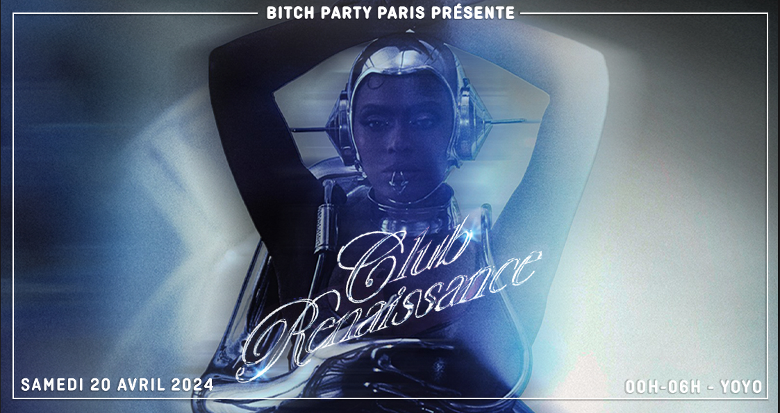 Club Renaissance by Bitch Party au YOYO