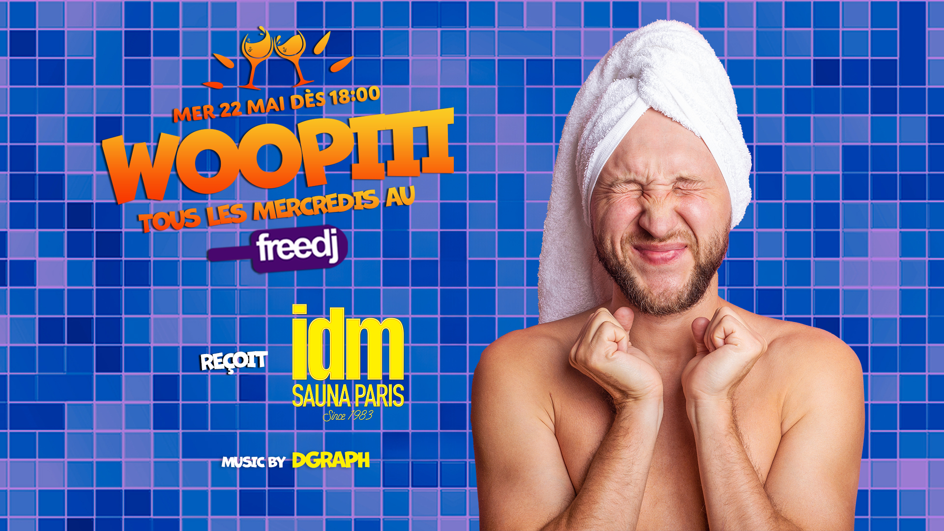 Woopiii au Freedj