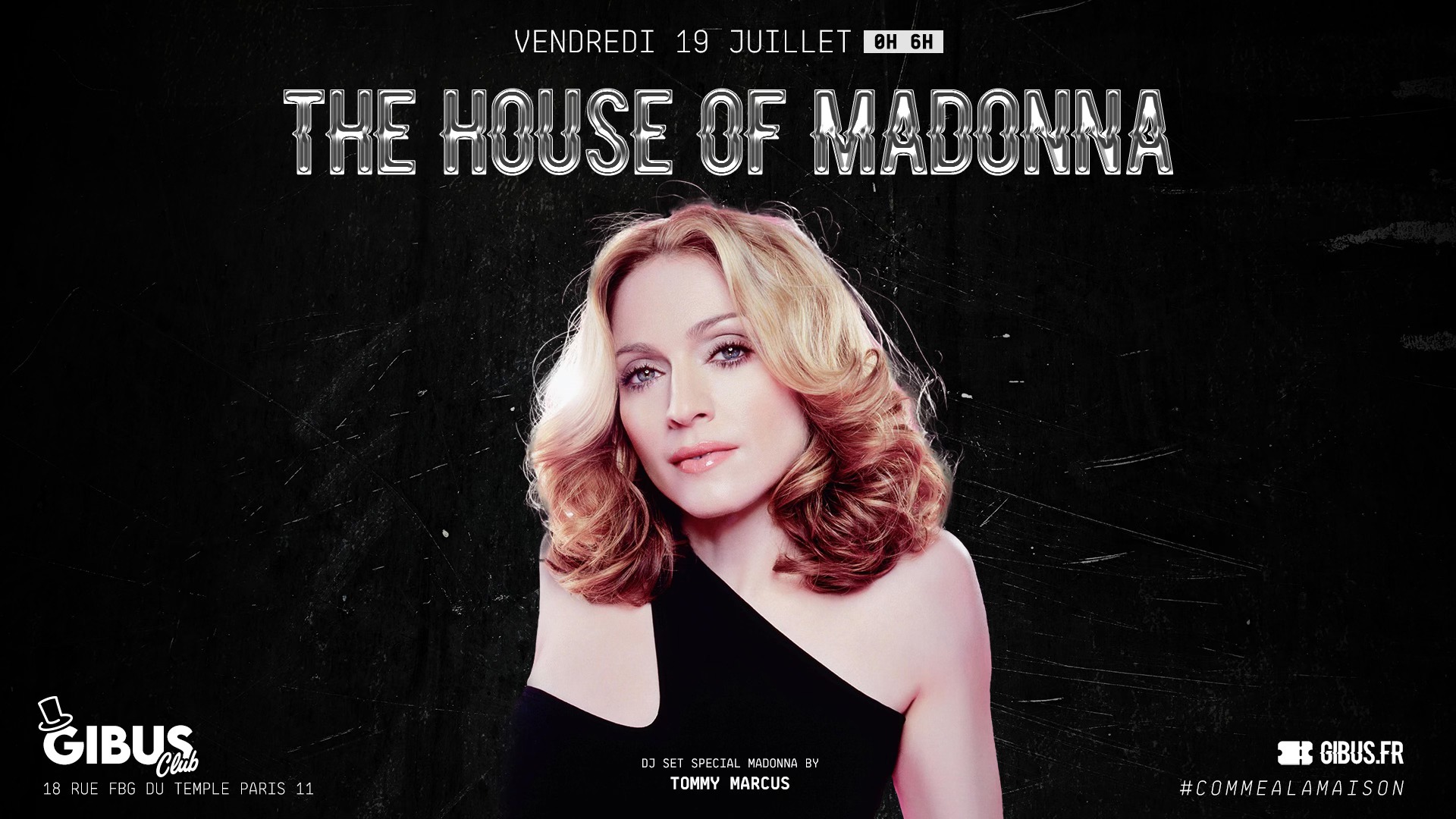 The House of Madonna au Gibus