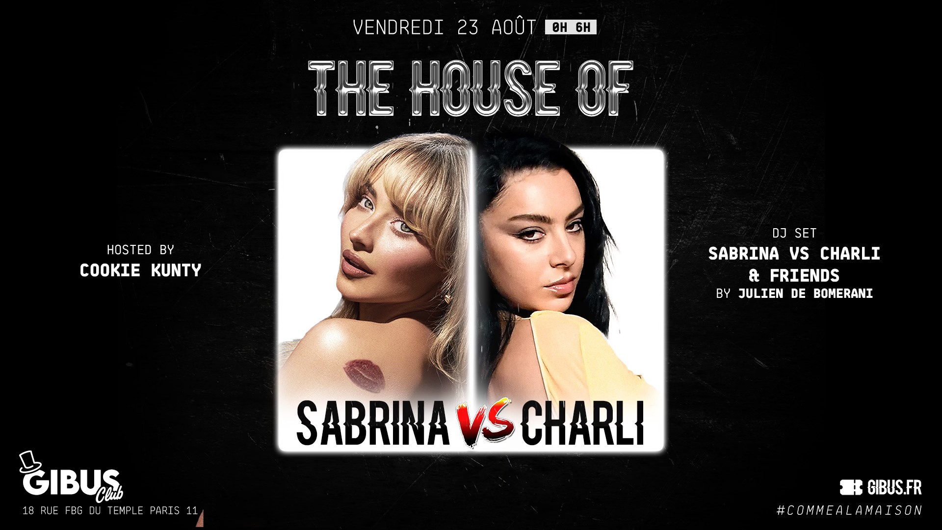 The House of Sabrina Vs Charli au Gibus