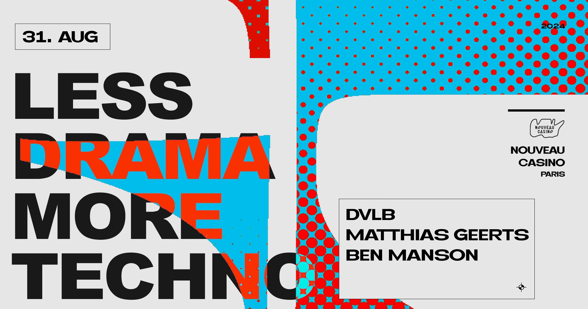 Less Drama More Techno au Nouveau Casino