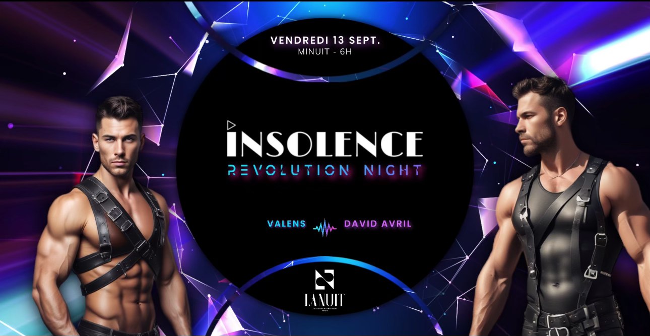 Insolence Revolution Night à La Nuit