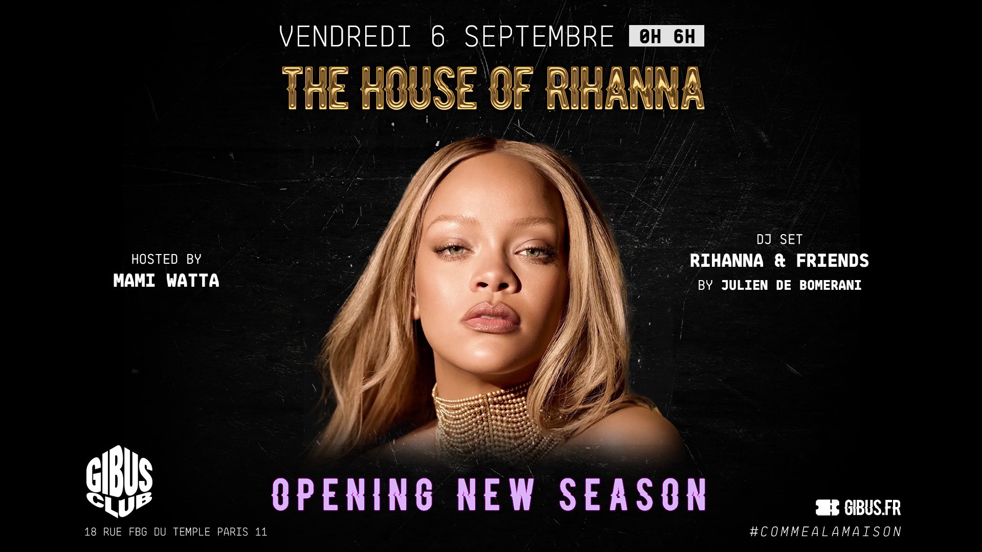 The House of Rihanna au Gibus