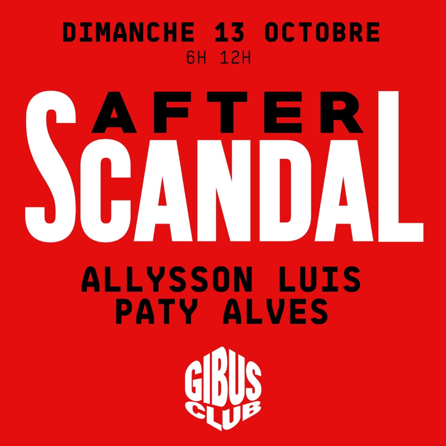 After Scandal au Gibus