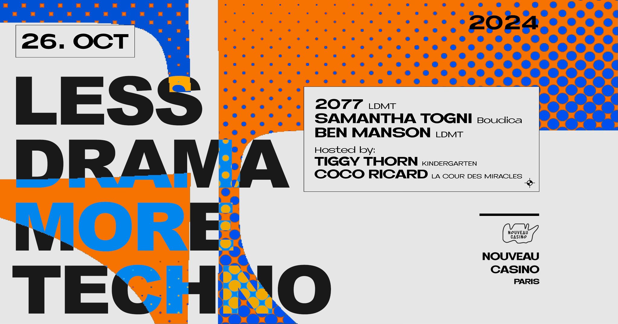 Less Drama More Techno au Nouveau Casino
