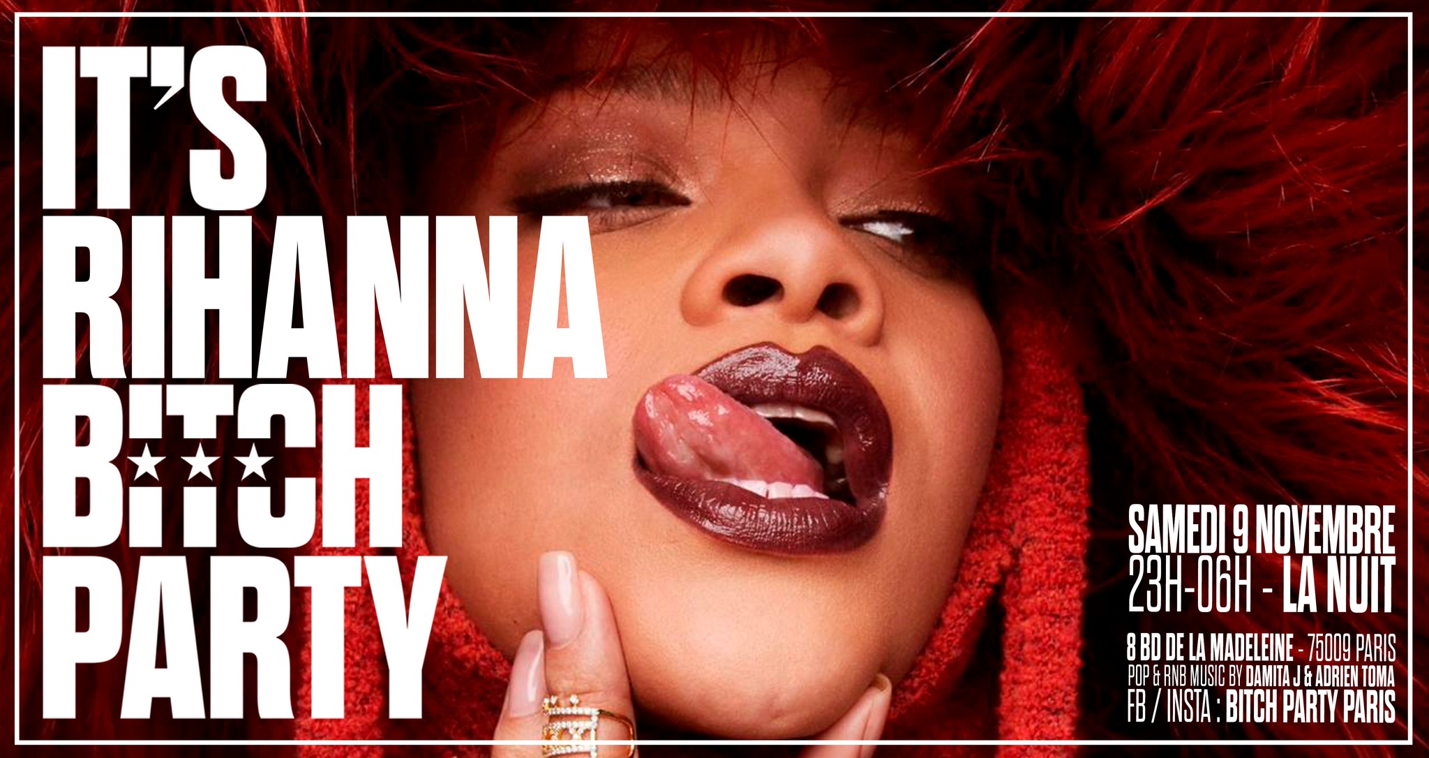 It's Rihanna Bitch Party à La Nuit