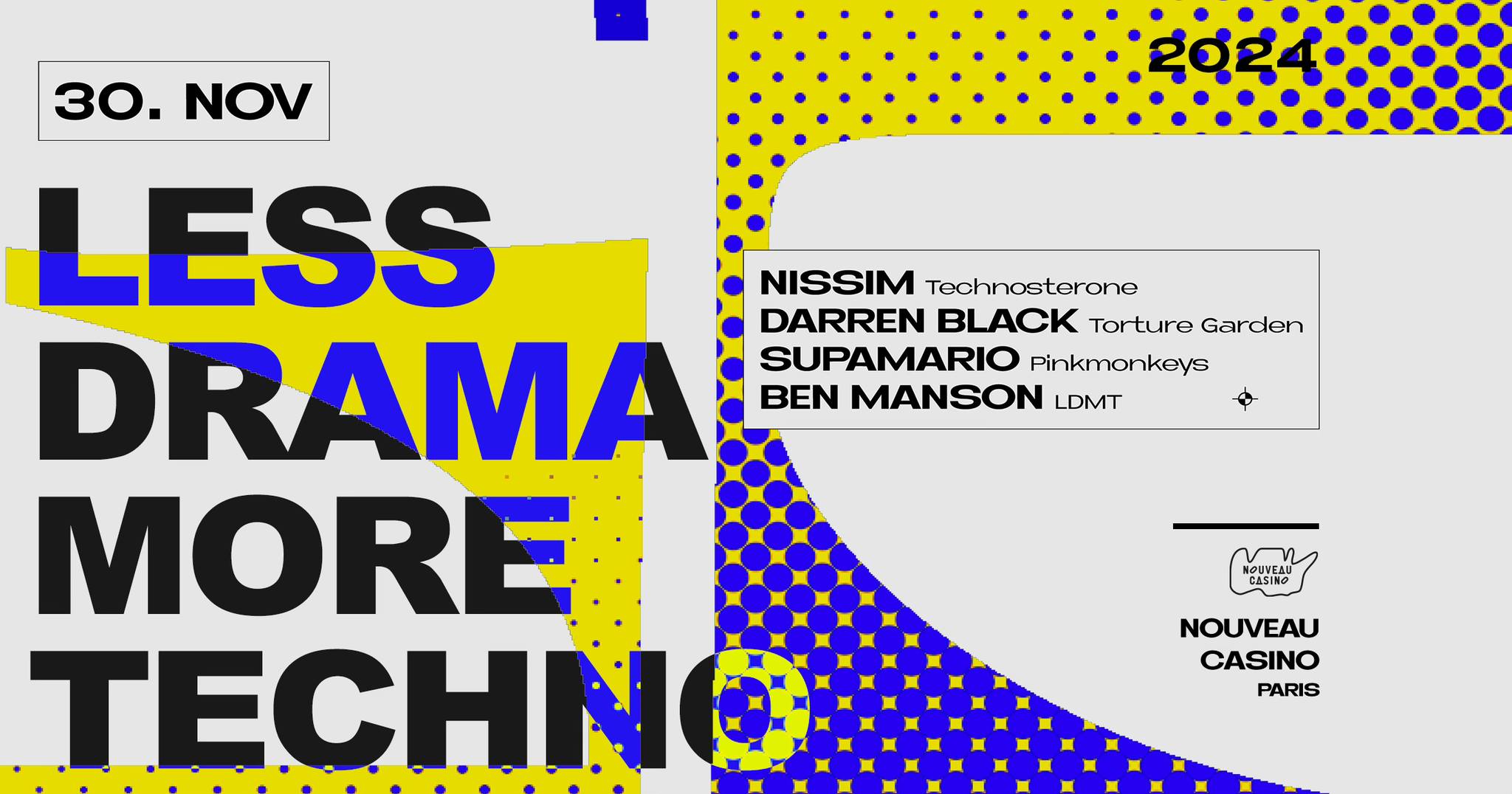 Less Drama More Techno au Nouveau Casino