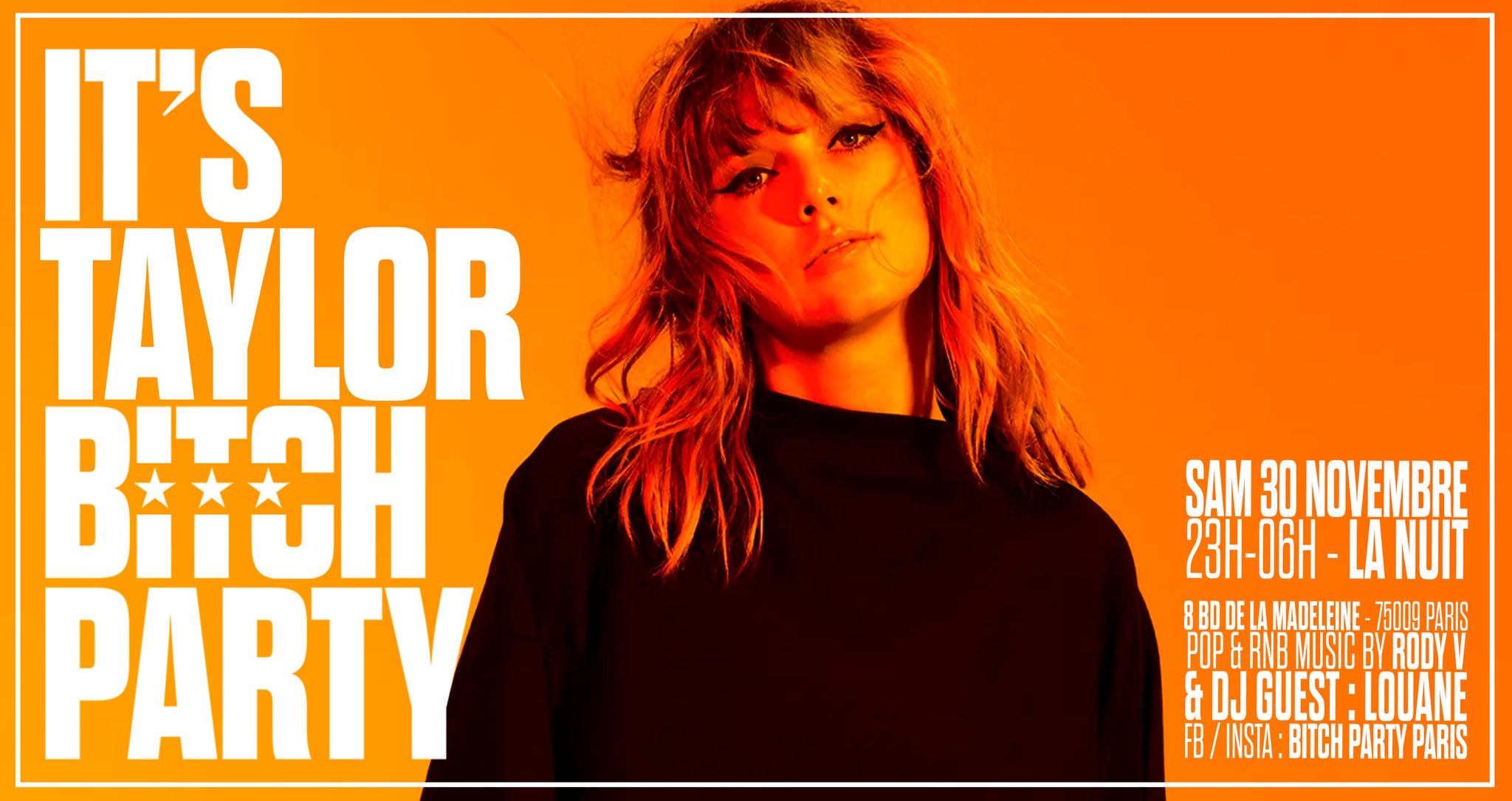 It's Taylor Bitch Party à La Nuit