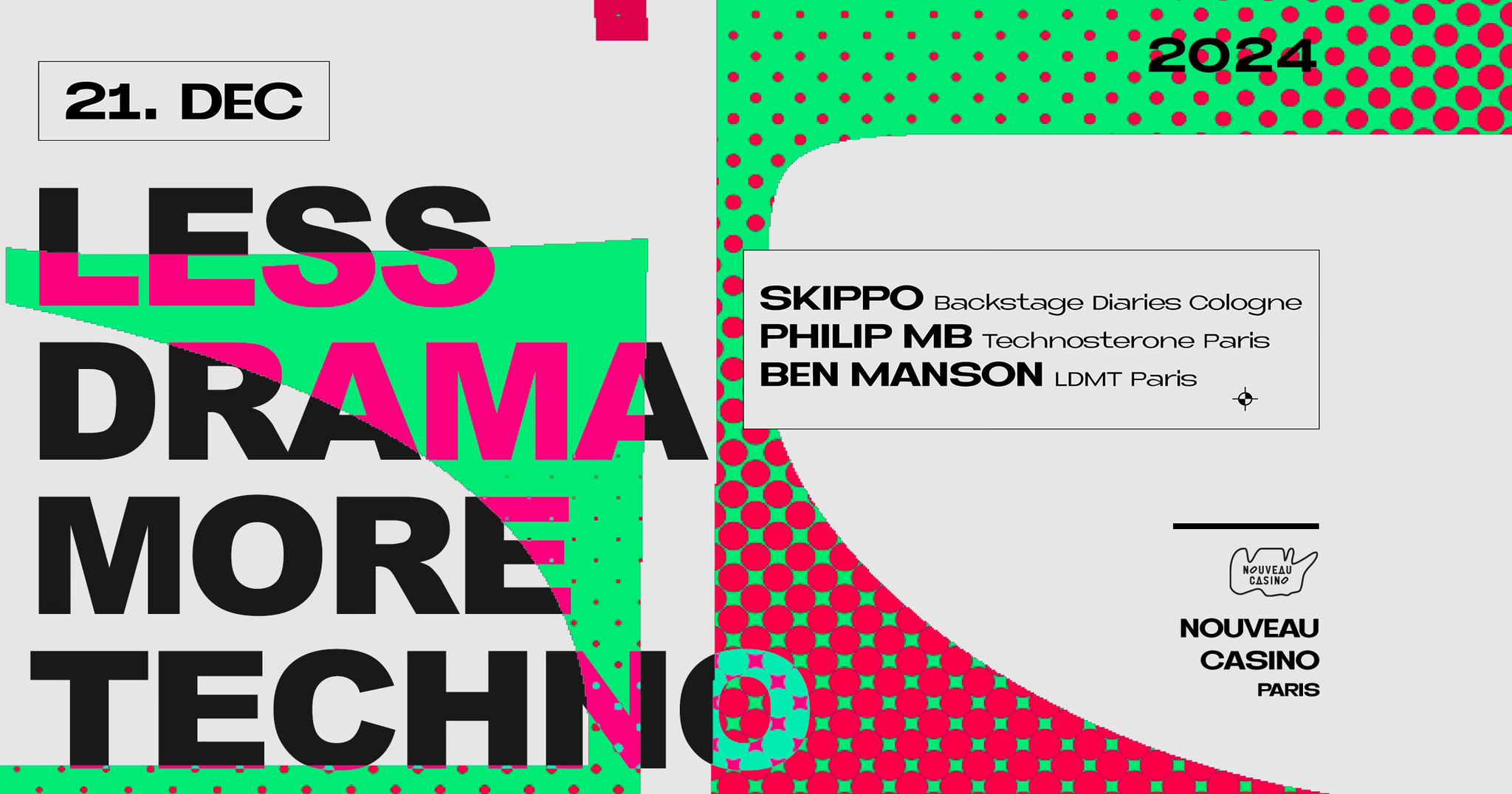 Less Drama More Techno au Nouveau Casino