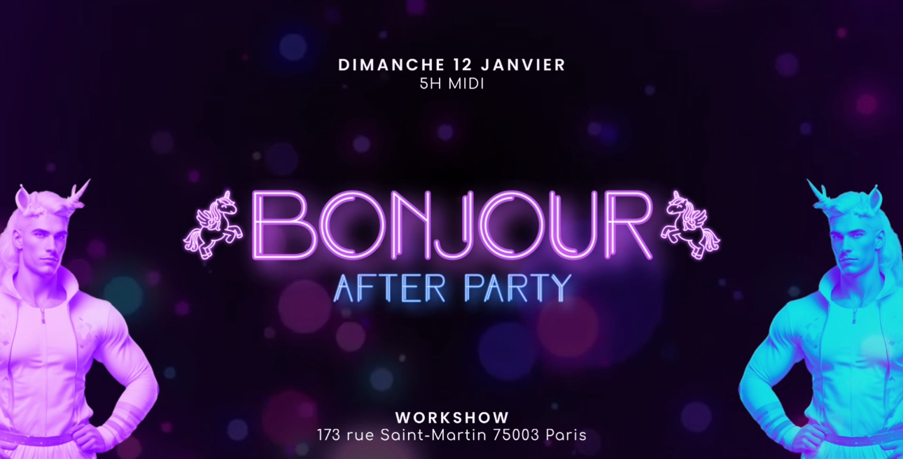 Bonjour After Party au WorkshoW