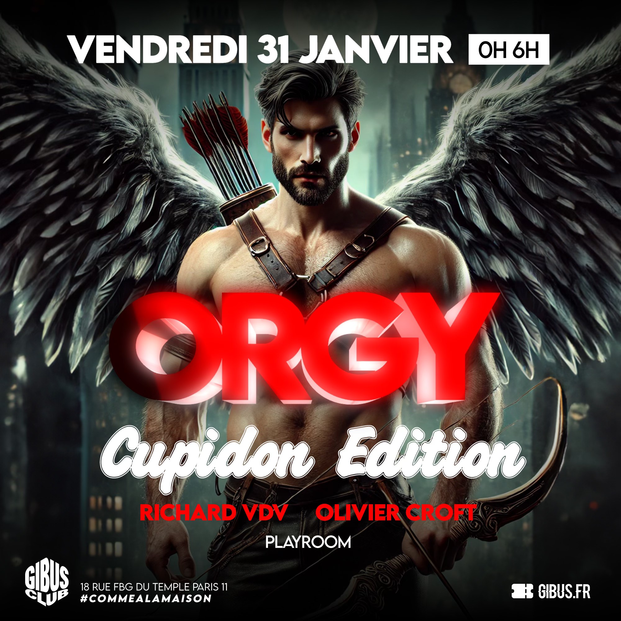 ORGY Cupidon au Gibus