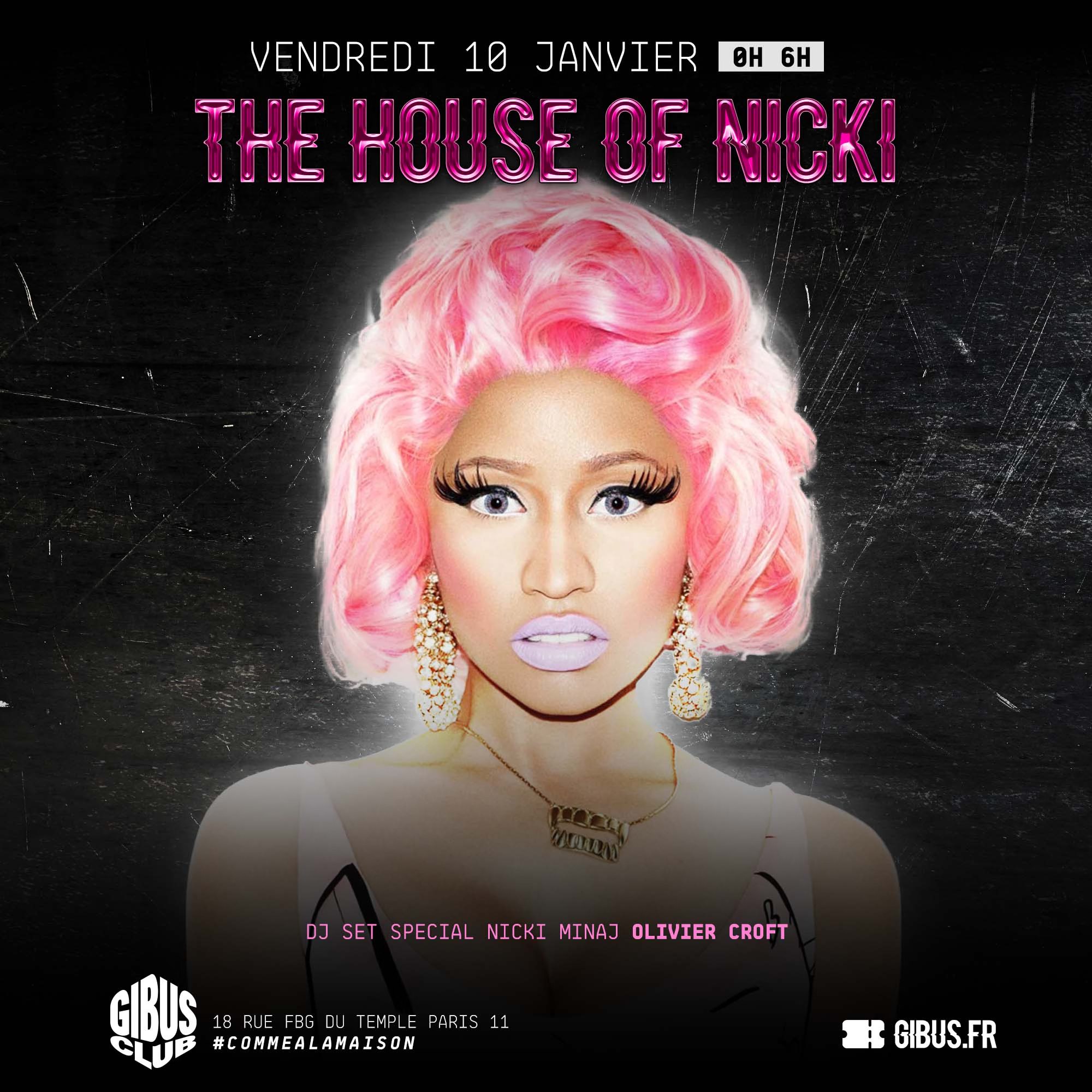 The House of Nicki au Gibus