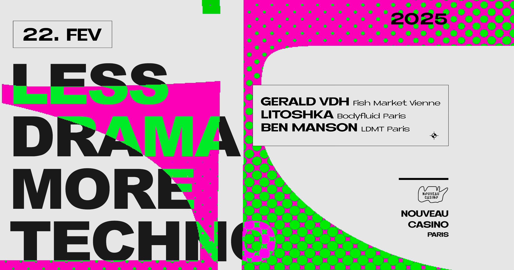 Less Drama More Techno au Nouveau Casino