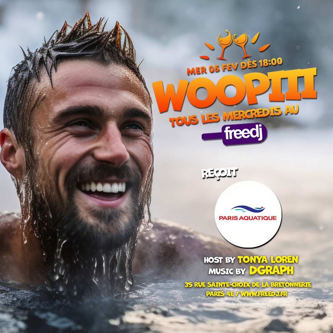 Woopiii au Freedj