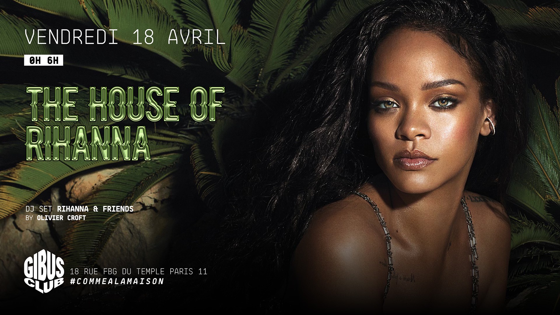 The House of Rihanna au Gibus