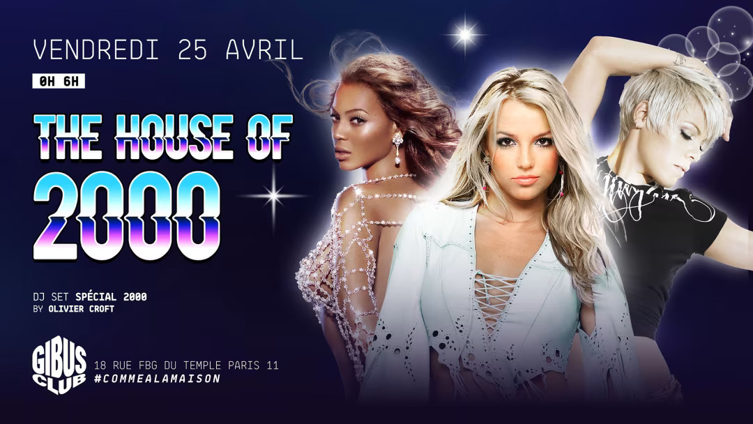 The House of 2000 au Gibus