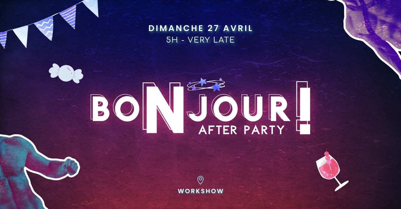 Bonjour After au WorkshoW
