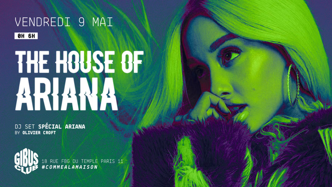 The House of Ariana au Gibus