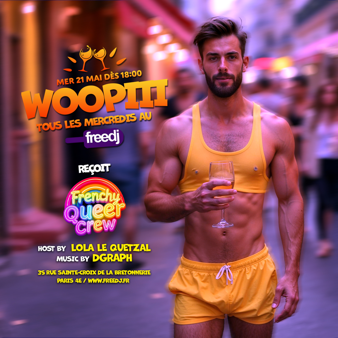 Woopiii au Freedj