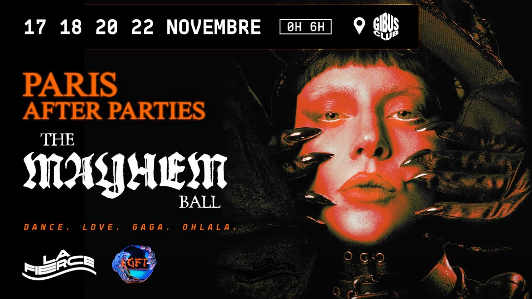 Gaga The Mayhem Ball After Party au Gibus