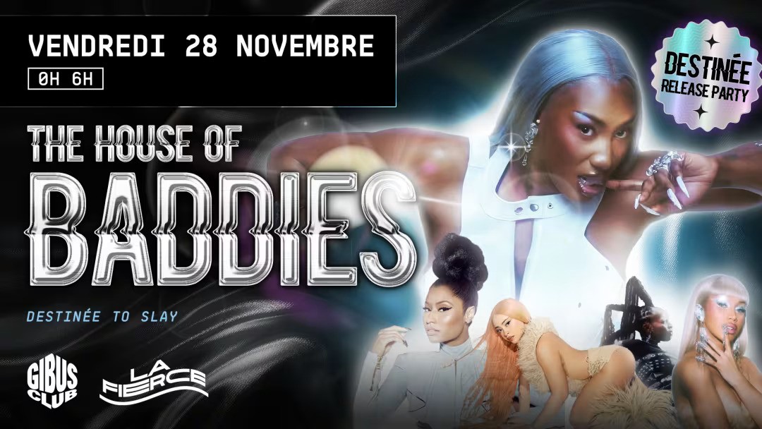 The House of Baddies au Gibus