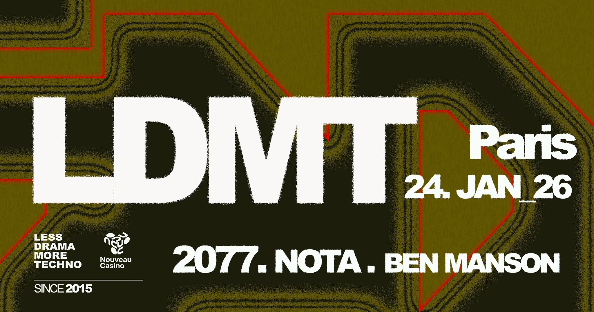 Less Drama More Techno au Nouveau Casino