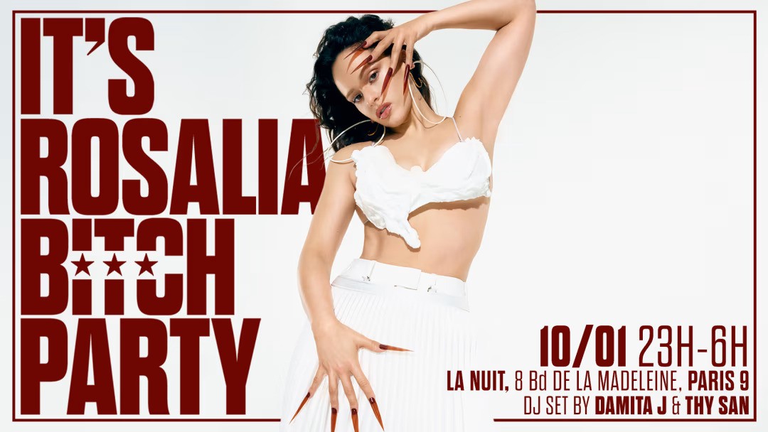 It's Rosalia B***tch Party à La Nuit