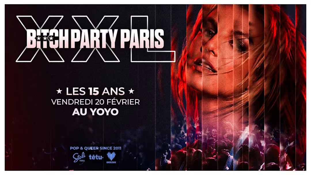 Bitch Party Paris XXL 15 ans avec Loreen & Bilal Hassani au YOYO Palais de Tokyo
