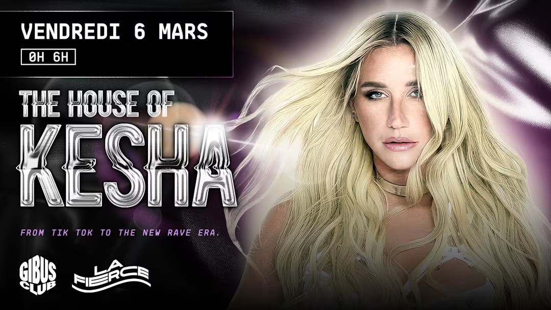 The House of Kesha au Gibus