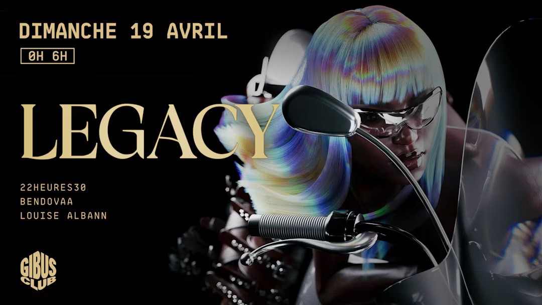 Legacy au Gibus
