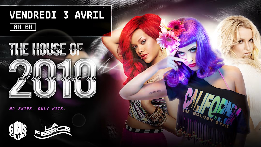 The House of 2010 au Gibus